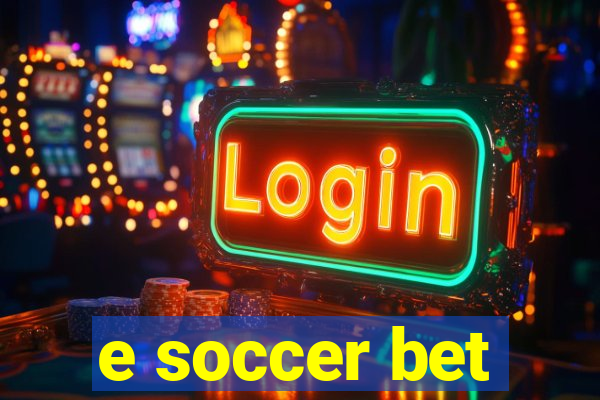 e soccer bet